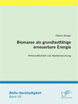 cover image of Biomasse als grundlastfähige erneuerbare Energie